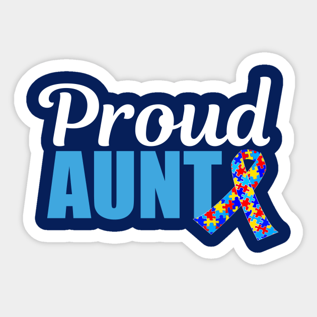 Proud Autism Aunt Sticker by epiclovedesigns